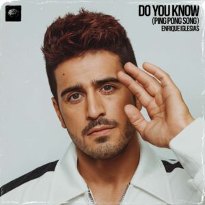 SF1102710 – Enrique Iglesias – Do You Know (Ping Pong Song)