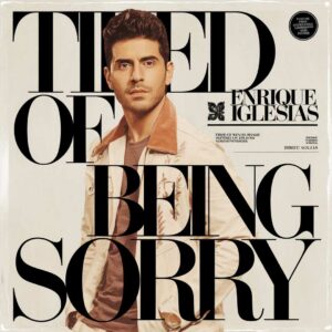 SF1102716 – Enrique Iglesias – Tired Of Being Sorry