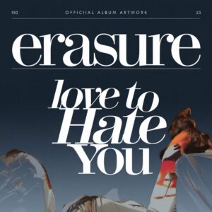 SF1102726 – Erasure – Love To Hate You