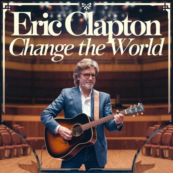 Eric Clapton - Change the World