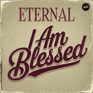 SF1102763 – Eternal – I Am Blessed