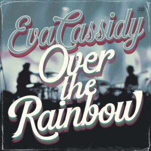 SF1102786 – Eva Cassidy – Over The Rainbow