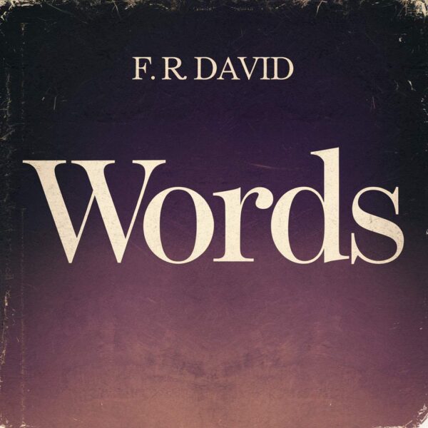 F R David - Words