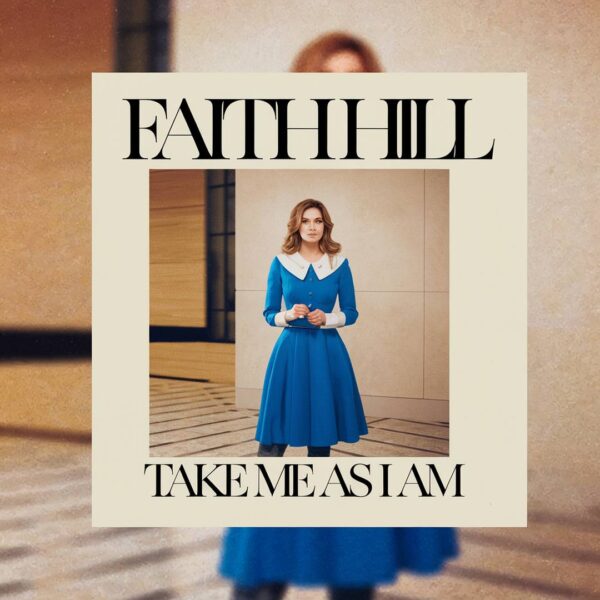 Faith Hill - Take Me As I Am