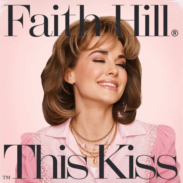 Faith Hill - This Kiss