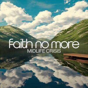 SF1102832 – Faith No More – Midlife Crisis