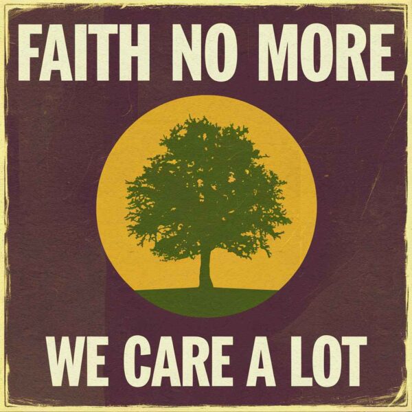Faith No More - We Care A lot