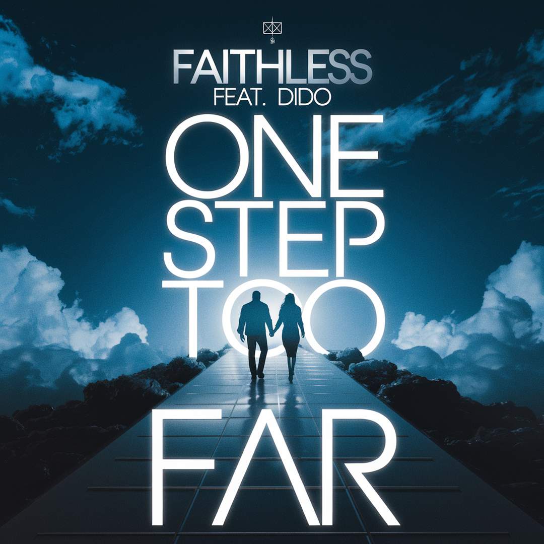 Faithless - One Step Too Far