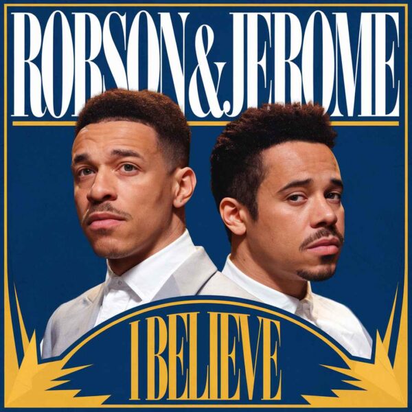 Robson & Jerome - I Believe