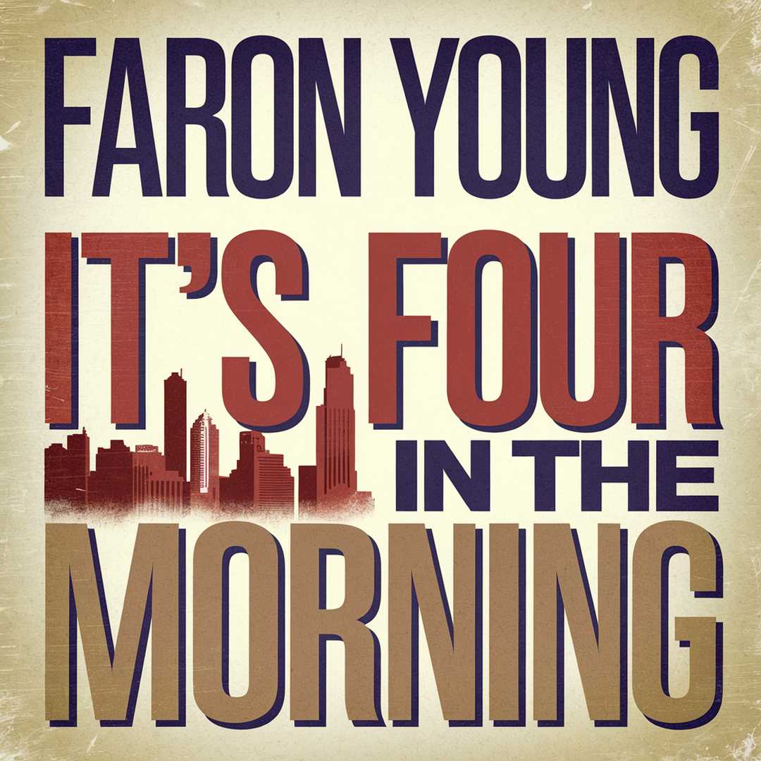 Faron Young - It's Four In The Morning