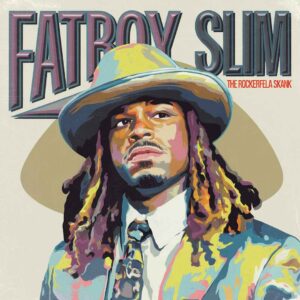 SF1102859 – Fatboy Slim – The Rockerfella Skank