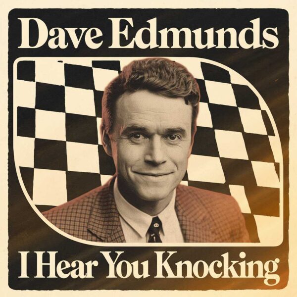 Dave Edmunds - I Hear You Knocking