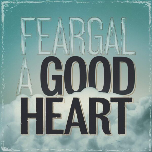 Feargal Sharkey - A Good Heart