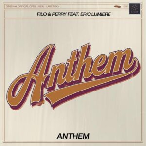 SF1102883 – Filo & Perry Feat. Eric Lumiere – Anthem