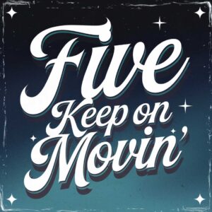 SF1102890 – Five – Keep On Movin’