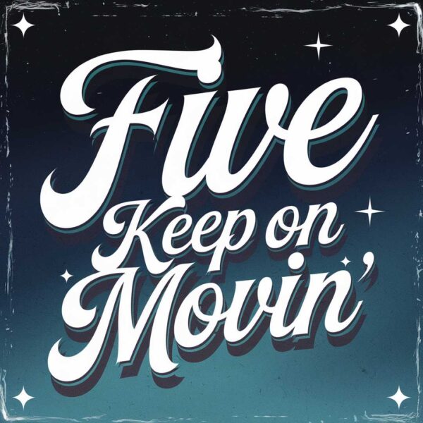 Five - Keep On Movin'