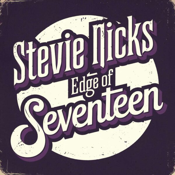 Stevie Nicks - Edge Of Seventeen