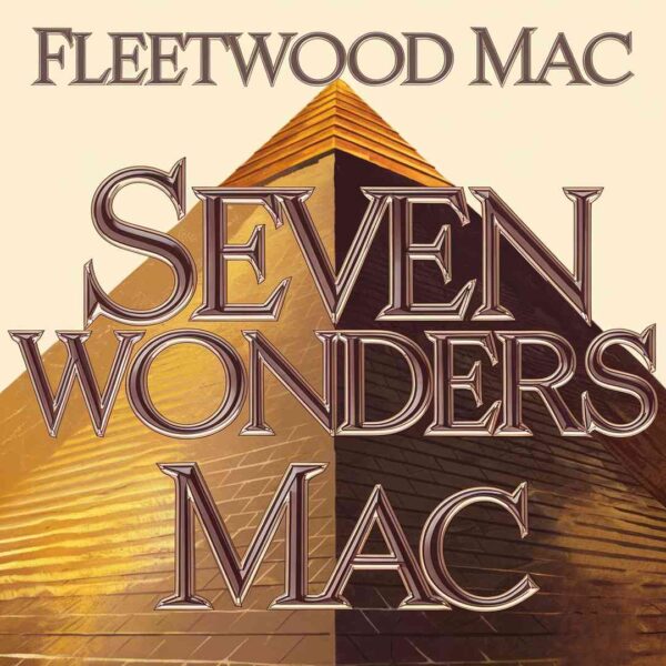 Fleetwood Mac - Seven Wonders
