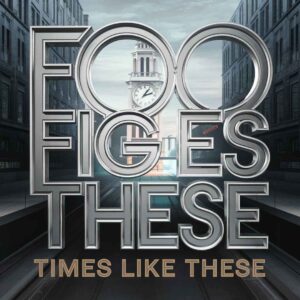 SF1102934 – Foo Fighters – Times Like These