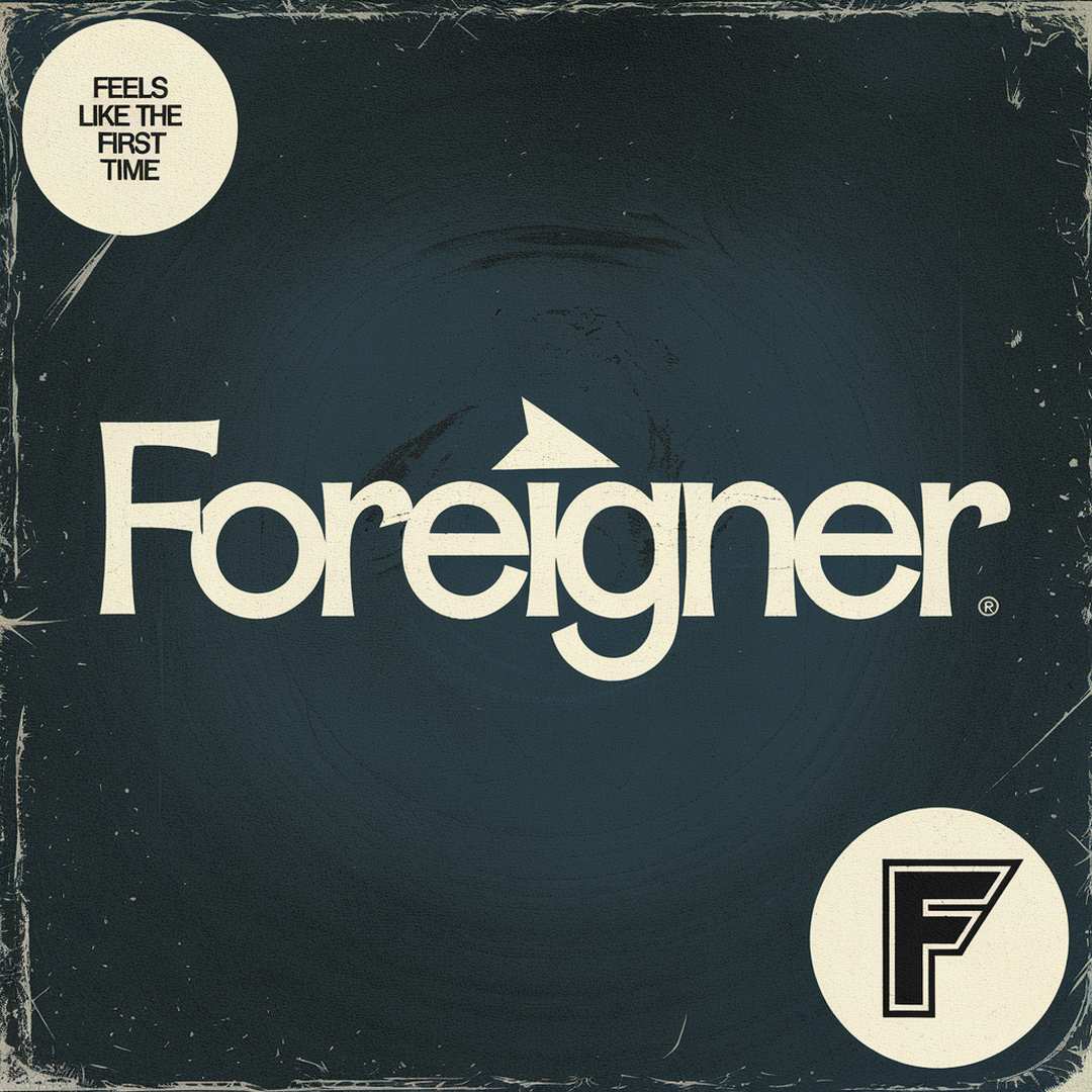 Foreigner - Feels Like the First Time