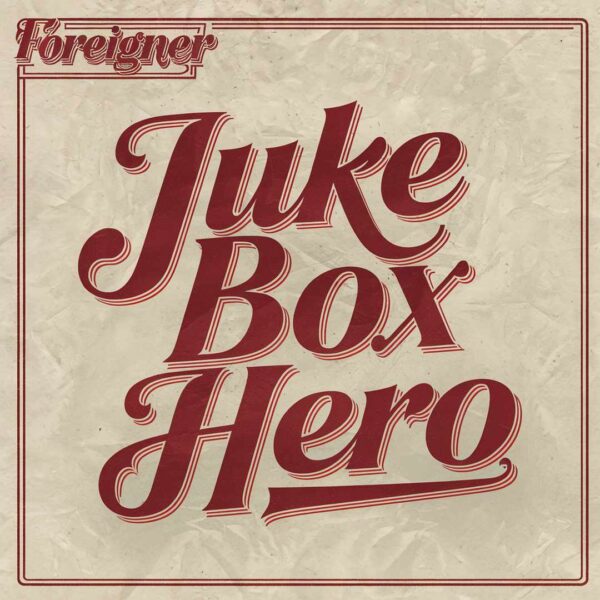 Foreigner - Juke Box Hero