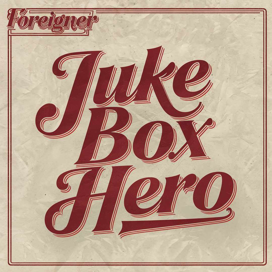 Foreigner - Juke Box Hero