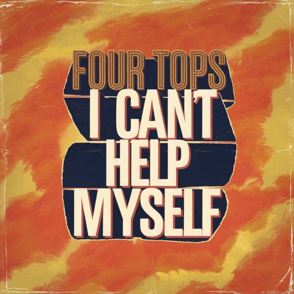 Four Tops - I Can't Help Myself