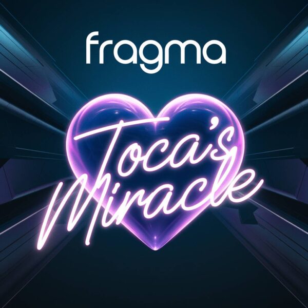 Fragma - Toca’s Miracle