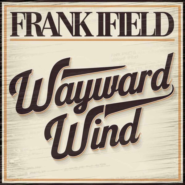 Frank Ifield - Wayward Wind