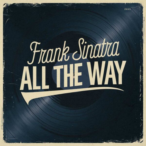 Frank Sinatra - All The Way
