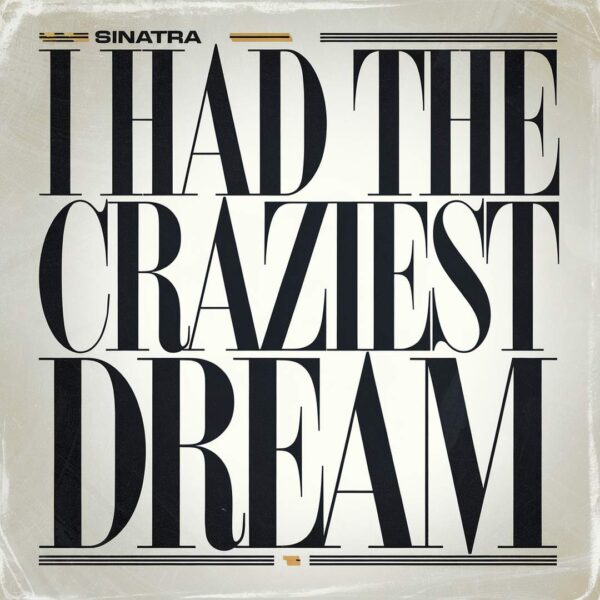 Frank Sinatra - I Had The Craziest Dream