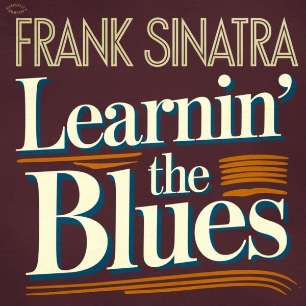 Frank Sinatra - Learnin' The Blues