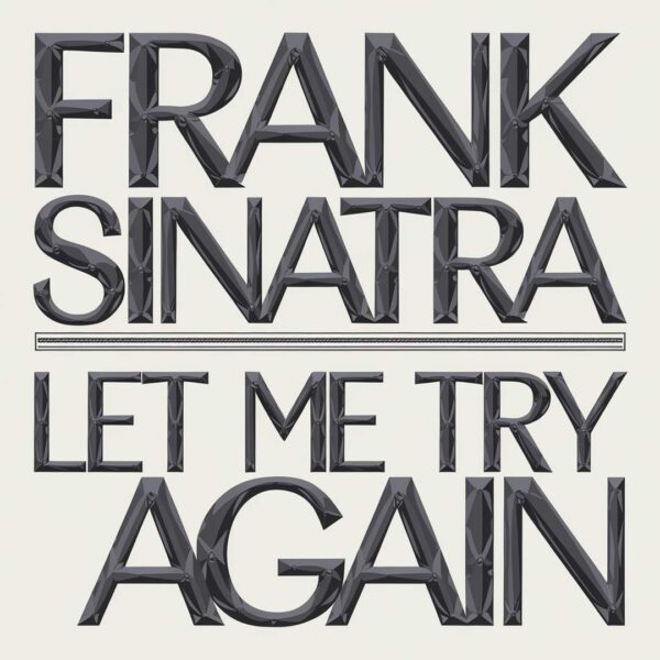 Frank Sinatra - Let Me Try Again