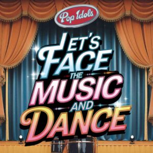 SF1103004 – Pop Idols – Let’s Face The Music And Dance