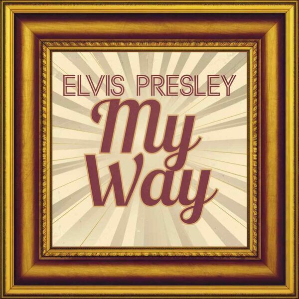 Elvis Presley - My Way