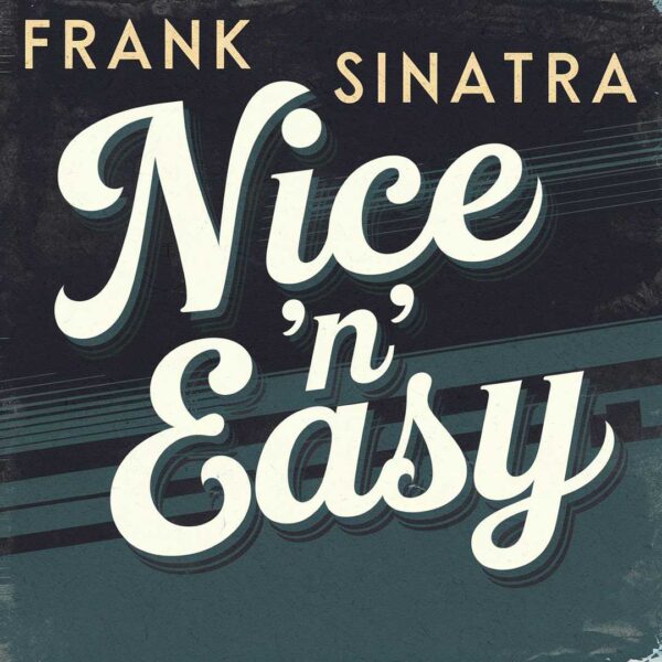 Frank Sinatra - Nice 'n' Easy