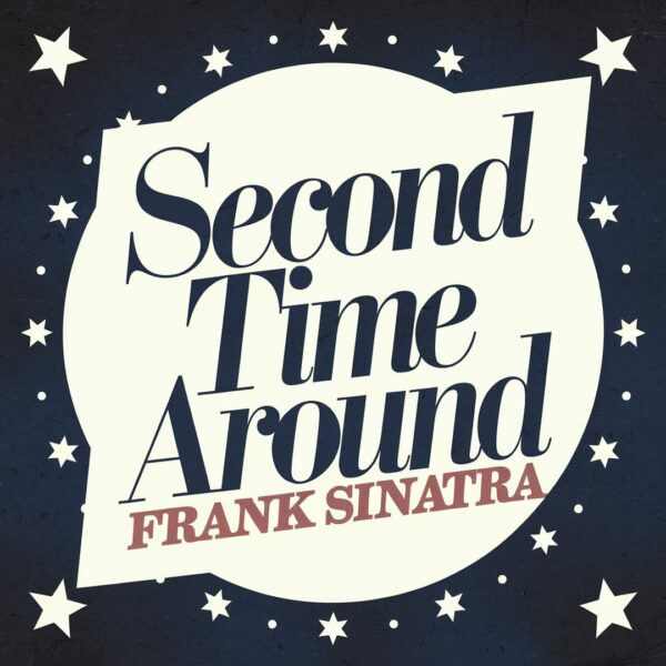 Frank Sinatra - Second Time Around
