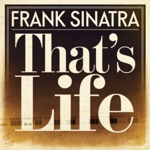 SF1103024 – Frank Sinatra – That’s Life