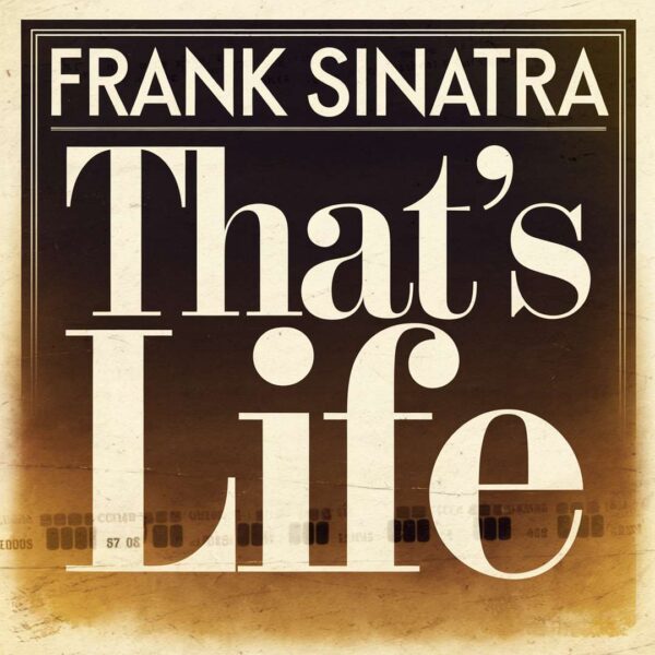 Frank Sinatra - That’s Life