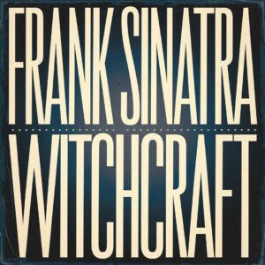 SF1103030 – Frank Sinatra – Witchcraft