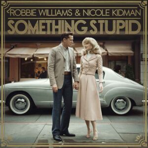 SF1103036 – Robbie Williams & Nicole Kidman – Something Stupid