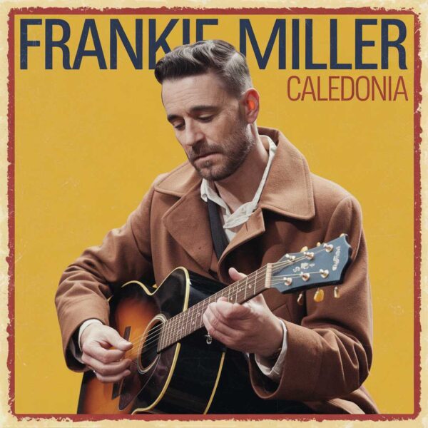 Frankie Miller - Caledonia