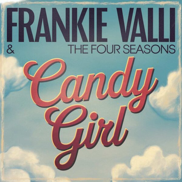 Frankie Valli & The Four Seasons - Candy Girl