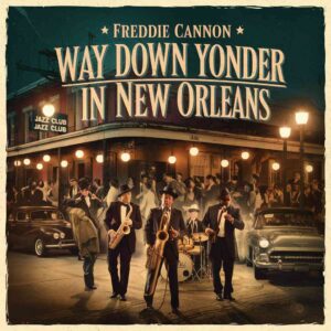 SF1103091 – Freddie Cannon – Way Down Yonder In New Orleans