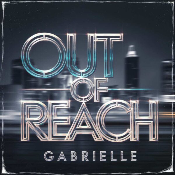 Gabrielle - Out Of Reach
