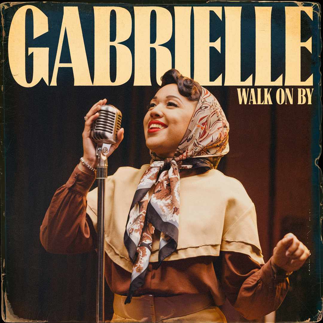 Gabrielle - Walk On By