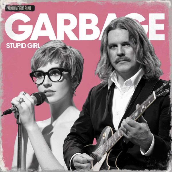 Garbage - Stupid Girl