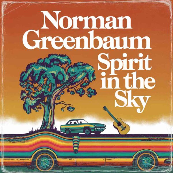 Norman Greenbaum - Spirit In The Sky