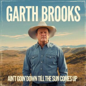 SF1103145 – Garth Brooks – Ain’t Goin’ Down Till The Sun Comes Up