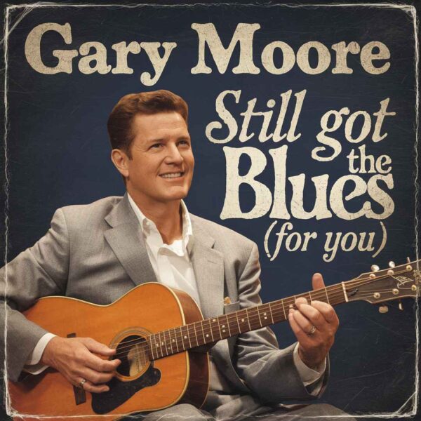 Gary Moore - Still Got the Blues (For You)
